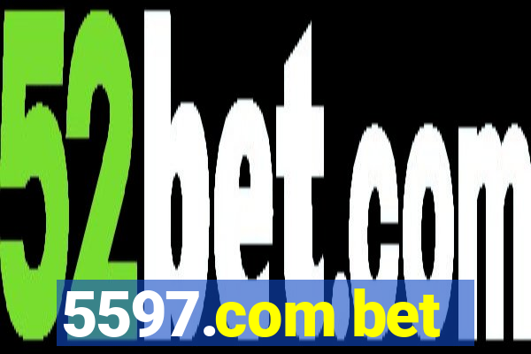 5597.com bet